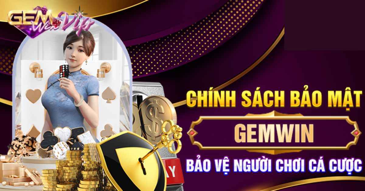 Bảo Mật Tại Cổng Game Gemwin – An Toàn Và Đáng Tin Cậy